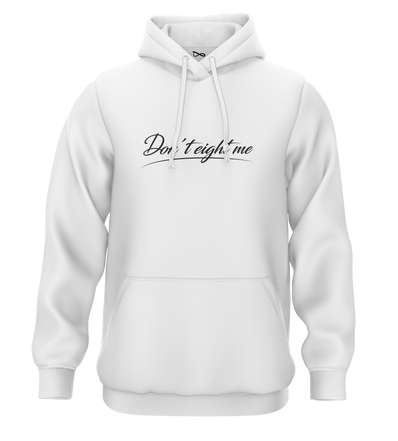 SWEAT-CAPUCHE | "DON'T EIGHT ME" - Blanc/Noir