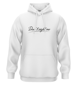 SWEAT-CAPUCHE | "DON'T EIGHT ME" - Blanc/Noir